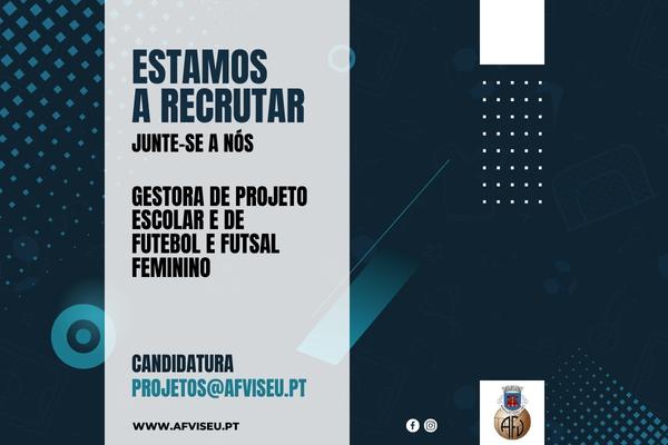 Estamos a recrutar Gestora de Projeto Escolar e de Futebol e Futsal Feminino